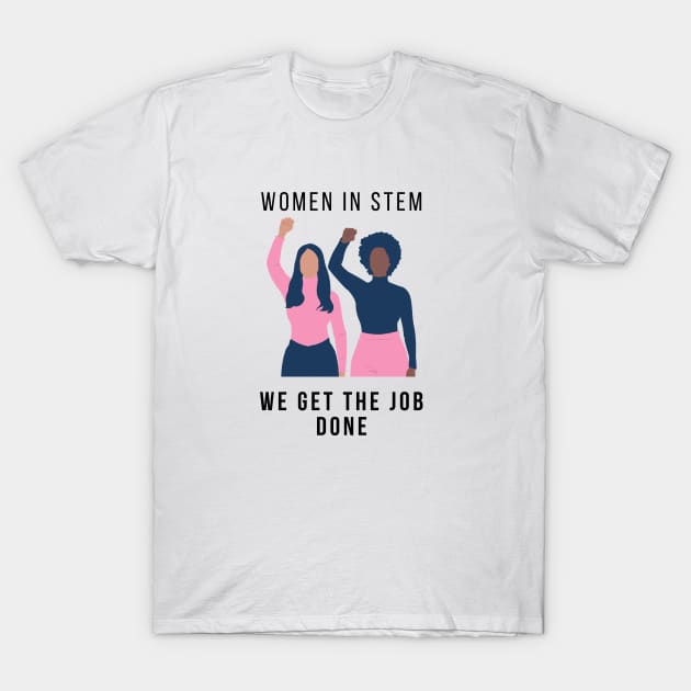 Women in Stem T-Shirt by Translatable LLC